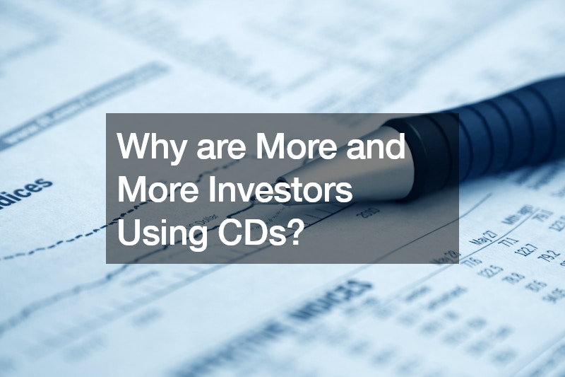 Why are More and More Investors Using CDs?